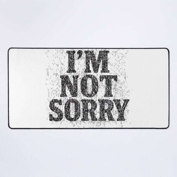 Item preview, I’m Not Sorry Grunge Distressed Typography designed and sold by The Sandy Design Store.