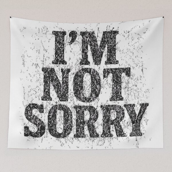 Item preview, I’m Not Sorry Grunge Distressed Typography designed and sold by The Sandy Design Store.