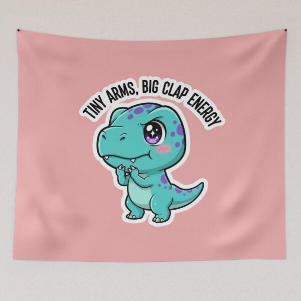 Item preview, Funny Cute Dinosaur Tiny Arms Big Clap Energy Sarcastic Motivation Meme designed and sold by bvdesignart.