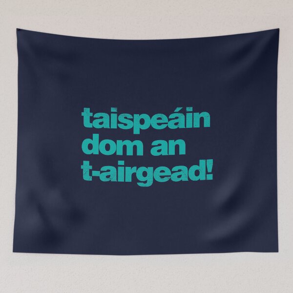 Item preview, Taispeáin dom an t-airgead - Show Me the Money as Gaeilge - Irish - Green designed and sold by unrealindeed.