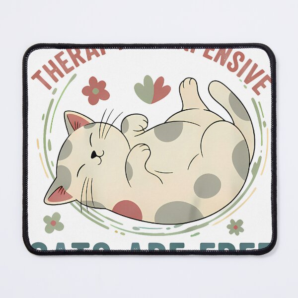 Item preview, Therapy Is Expensive Cats Are Free Mental Health designed and sold by GizmoDesign.