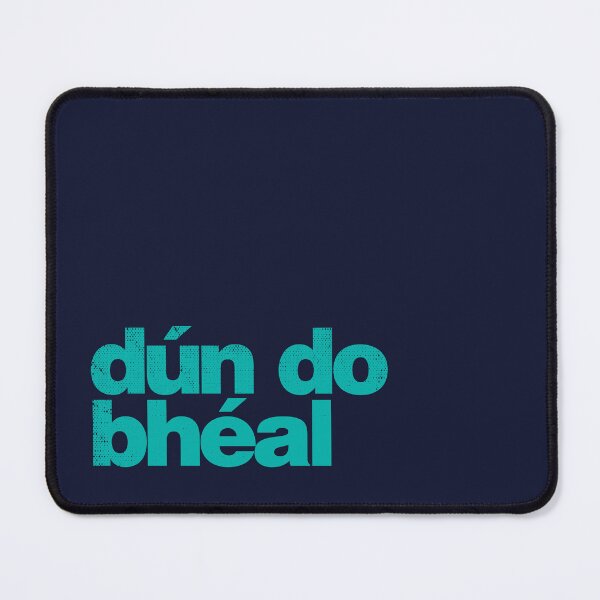 Item preview, Dún do Bhéal - Shut Your Mouth as Gaeilge - Irish - Green designed and sold by unrealindeed.