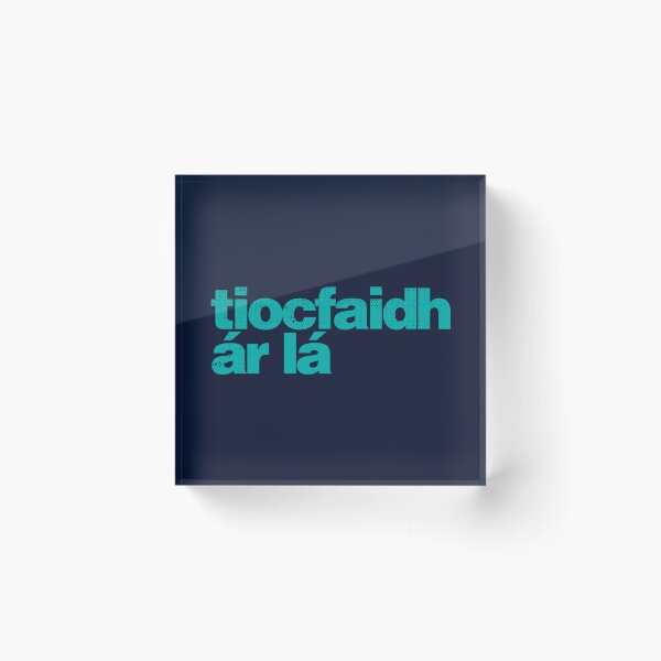 Artikelvorschau, Tiocfaidh ár Lá – Unser Tag wird kommen als Gaeilge – Irisch – Grün entworfen und verkauft von unrealindeed.
