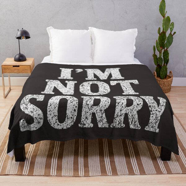 Item preview, I’m Not Sorry – White Distressed Grunge Text Design designed and sold by The Sandy Design Store.