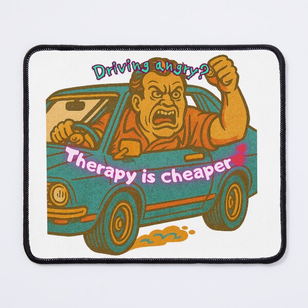 Item preview, Angry Driver? Get Therapy Instead designed and sold by Cynic Club.