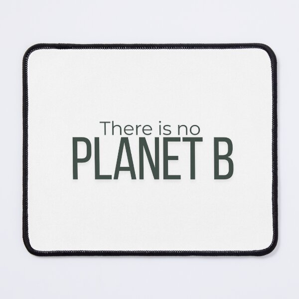Item preview, There Is No Planet B designed and sold by Vibe Prints.