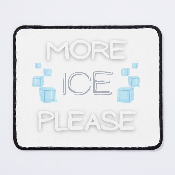 Item preview, More Ice Please designed and sold by NATIONALDIVORCE.