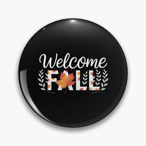Item preview, Welcome Fall Wonderful Season designed and sold by Sunset4Bones.