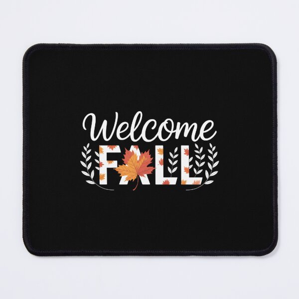 Item preview, Welcome Fall Wonderful Season designed and sold by Sunset4Bones.