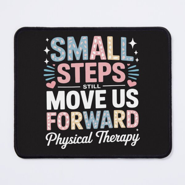 Item preview, Small Steps Still Move Us Forward Physical Therapy Pediatric  designed and sold by CraftyCuttable.