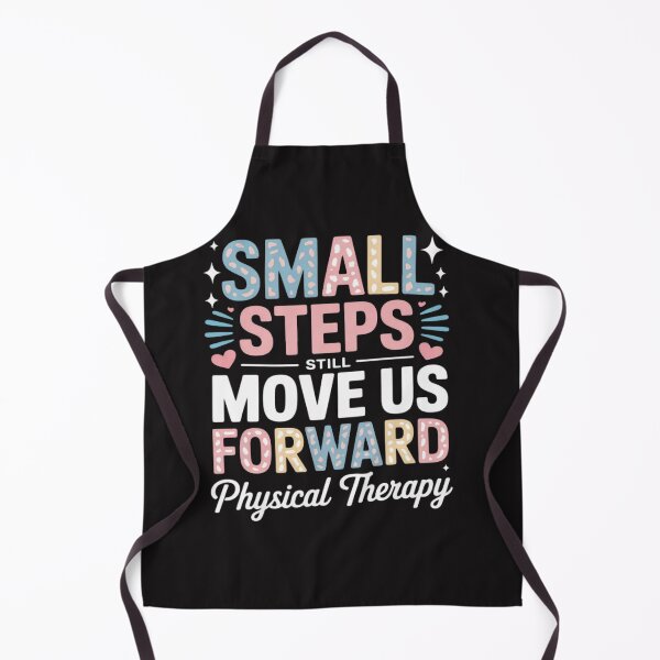 Item preview, Small Steps Still Move Us Forward Physical Therapy Pediatric  designed and sold by CraftyCuttable.