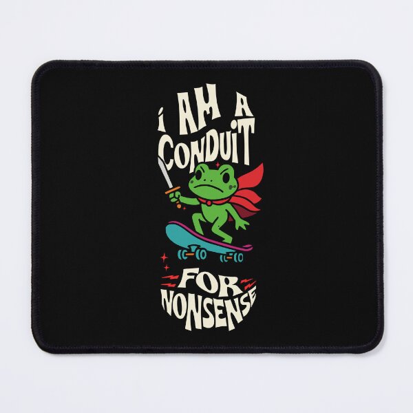Item preview, I Am A Conduit For Nonsense Frog Skateboard Hero designed and sold by dudelinart.