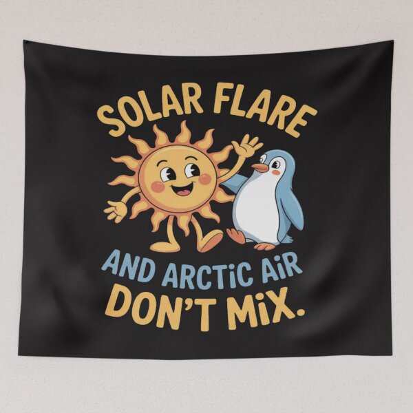 Item preview, Solar Flare and Arctic Air Don't Mix designed and sold by CraftyCuttable.