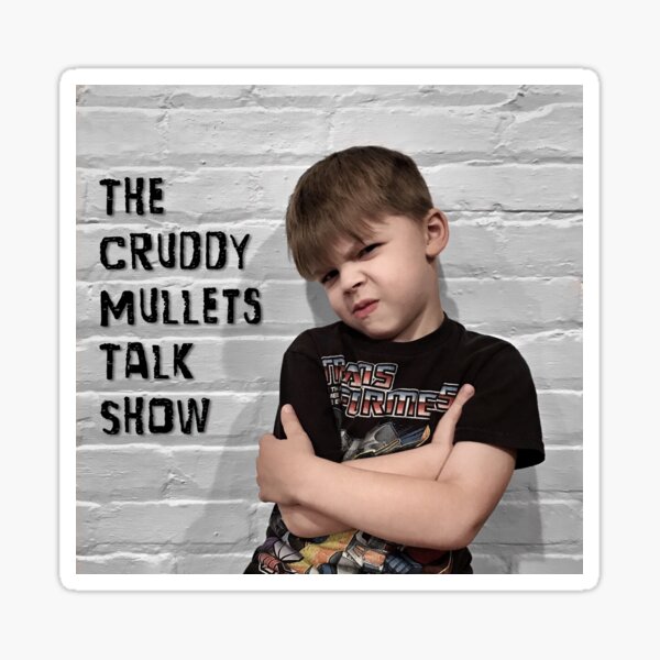 The Cruddy Mullets Talk Show Sticker