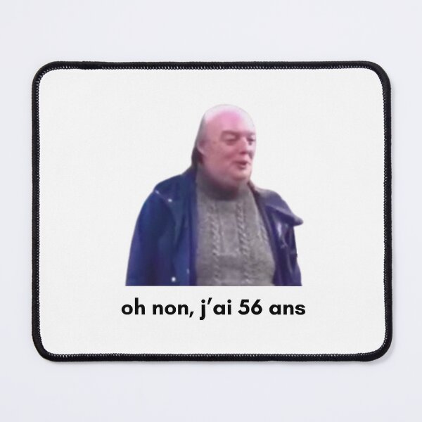 Item preview, oh no, I'm 56 years old Meme designed and sold by Crealice.