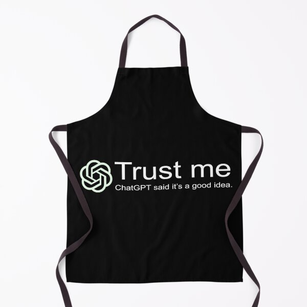 Item preview, Trust me, ChatGPT said it’s a good idea. designed and sold by Rashmi Shehara.