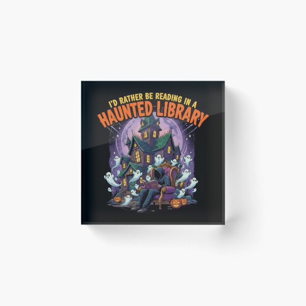 Item preview, I'd Rather Be Reading in a Haunted Library designed and sold by NexusArts.