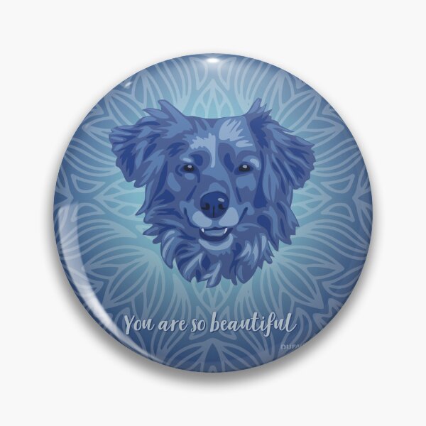Item preview, DuFauna Dog Blue Smiling Face "You are so beautiful" designed and sold by DuFauna.