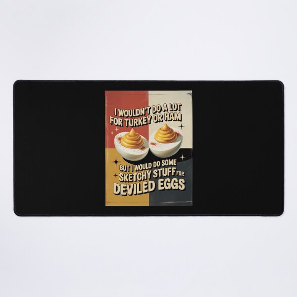 Item preview, I Wouldn’t Do A Lot For Turkey Or Ham But I Would Do Some Sketchy Stuff For Deviled Eggs – Funny Retro Thanksgiving designed and sold by Ania_BM.