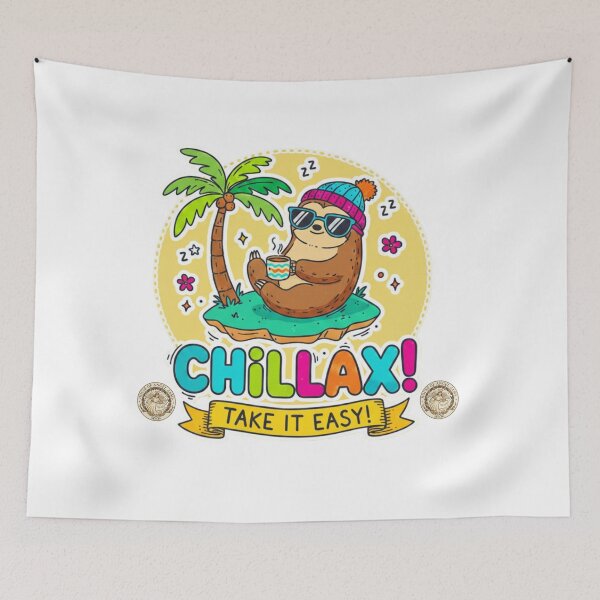 Item preview, Chillax – Relax and Take It Easy Cute Sloth designed and sold by House of Angel Jams.