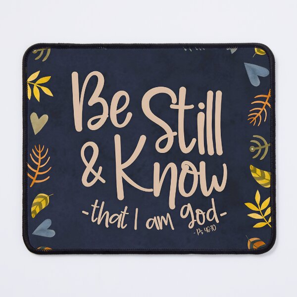 Item preview, Psalm 46:10 - Be Still And Know I Am God designed and sold by amazingjoy.