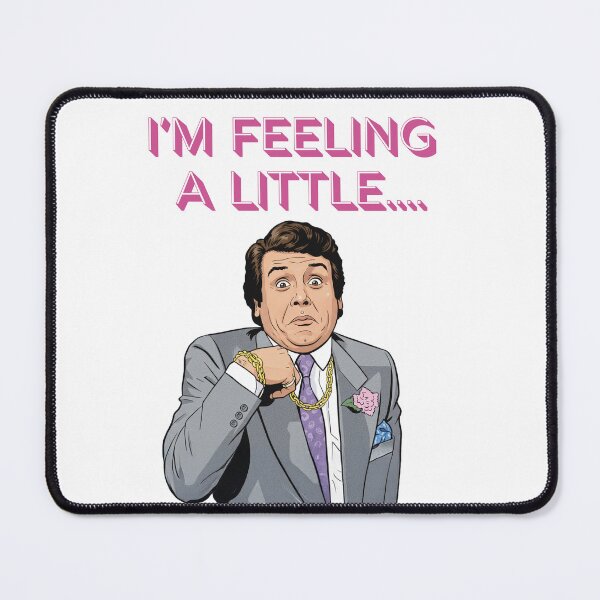 Item preview, I'm Feeling a little... designed and sold by NudgeWink.