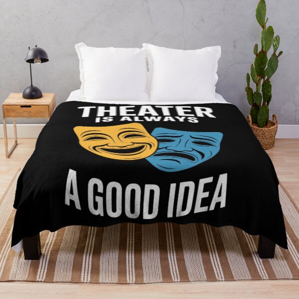 Item preview, Theater Lover Gifts Theater Is Always A Good Idea Gift Quote Teacher designed and sold by papertaless.