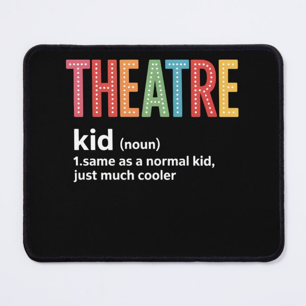 Item preview, Theatre Kid Definition Future Actor Definition Theater designed and sold by papertaless.