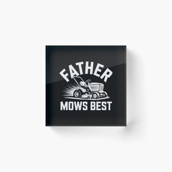 Item preview, Father Mows Best For Dad Father'S Day designed and sold by Patricsselin.