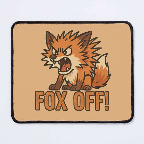 Item preview, Fox Off | Angry Fox Pun Design designed and sold by Bratak.