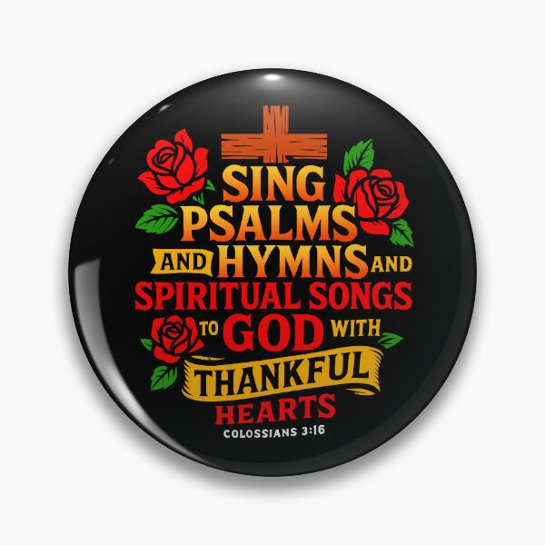 Item preview, Colossians 3:16 Sing Psalms And Hymns To God With Thankful Hearts designed and sold by plushism.