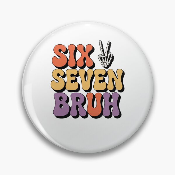 Item preview, Six Seven Bruh designed and sold by Mateusz Majcherek.