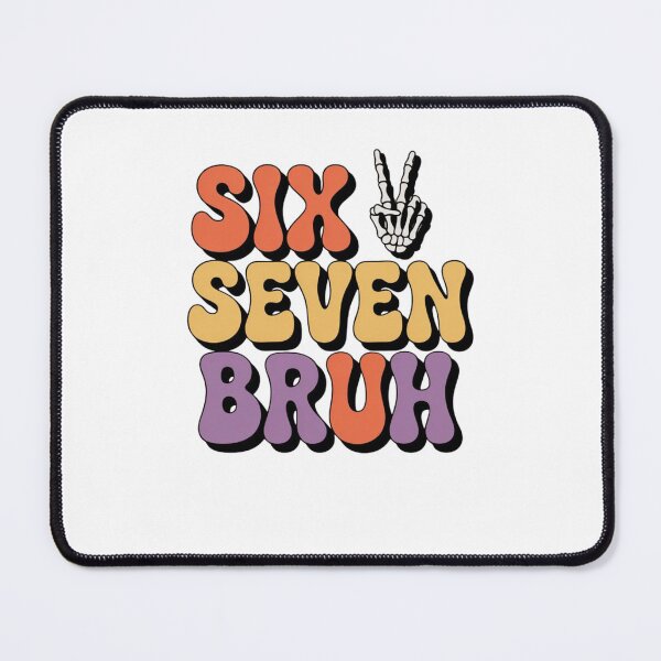Item preview, Six Seven Bruh designed and sold by Mateusz Majcherek.