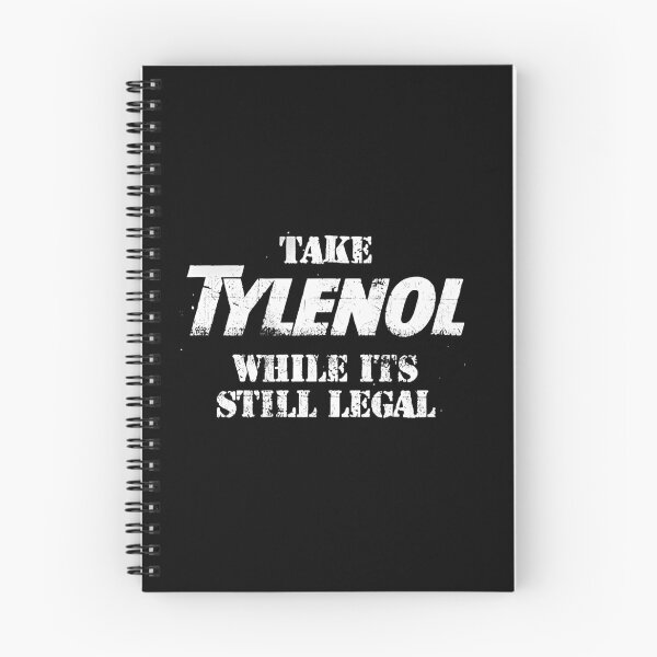 Item preview, Take Tylenol Medicine While Its Still Legal designed and sold by liora1pastel.