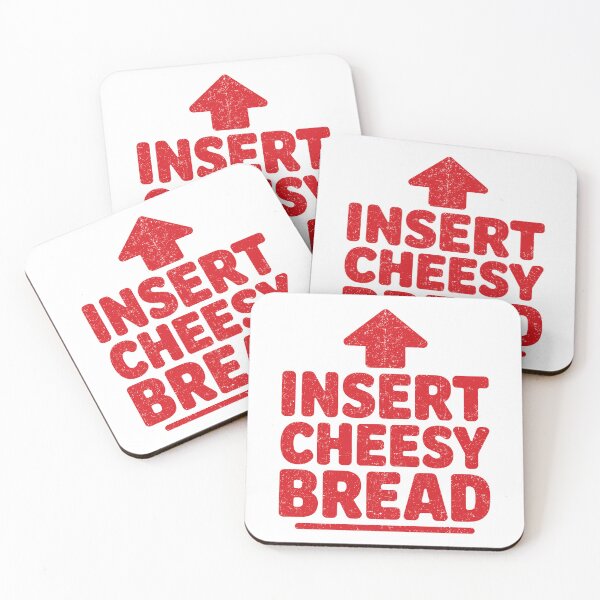Item preview, Funny Insert Cheesy Bread Meme Foodie designed and sold by KarimSoCute.