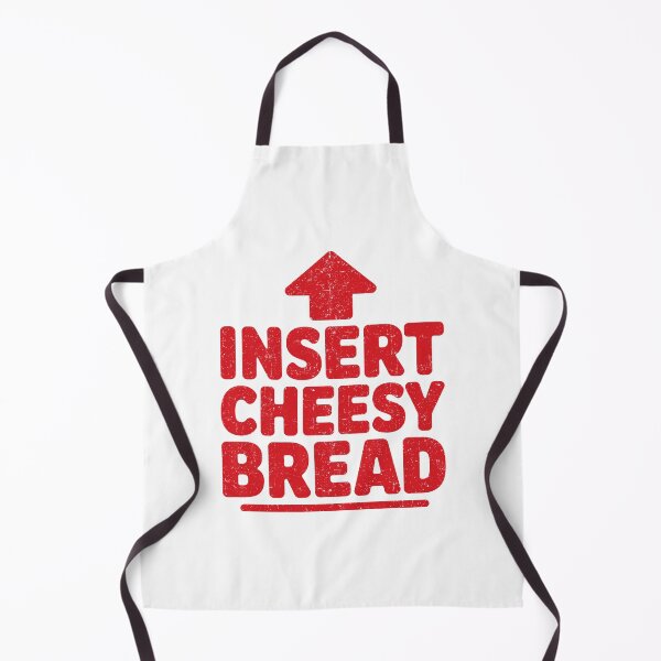Item preview, Funny Insert Cheesy Bread Meme Foodie designed and sold by KarimSoCute.