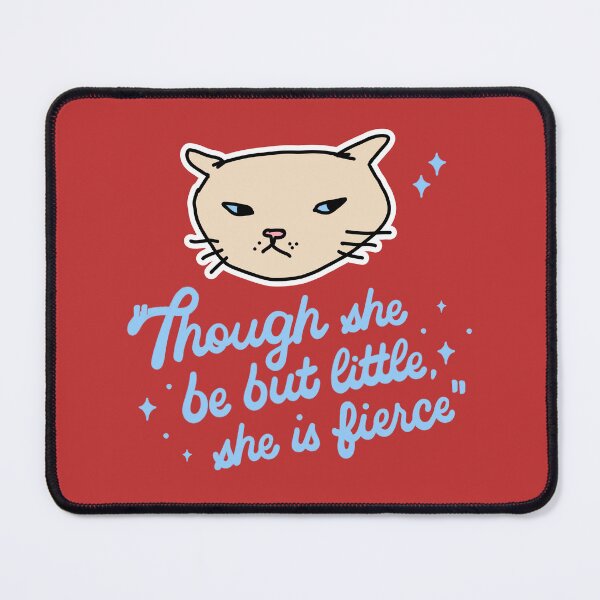 Item preview, Though She Be But Little She Is Fierce Cat Quote – Empowering Cute Cat Design for Strong Women & Cat Lovers designed and sold by TheBeeKindSpace.