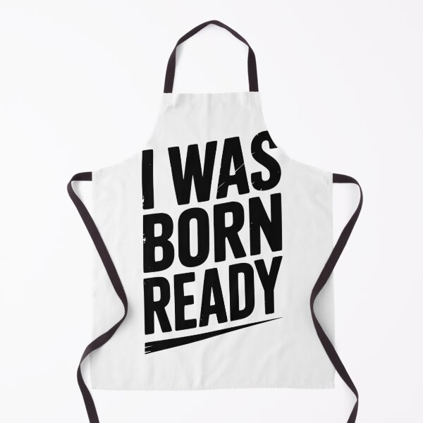 Item preview, I Was Born Ready designed and sold by Frank Ring.