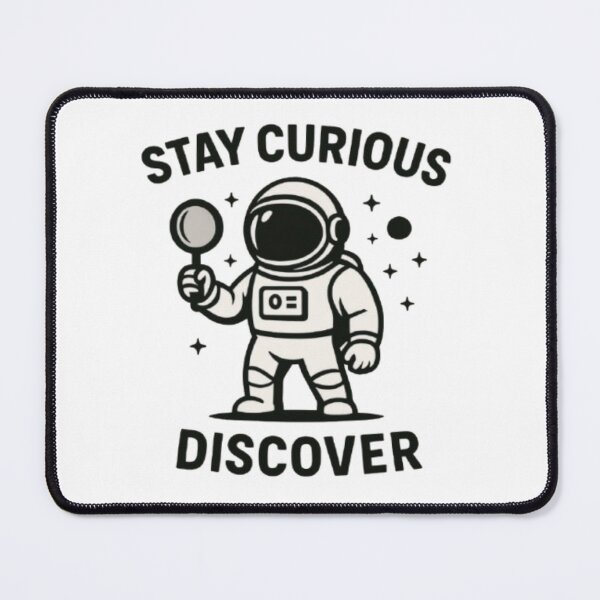 Item preview, Stay Curious – Discover Astronaut Adventure Design designed and sold by CMdigit.