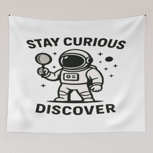 Item preview, Stay Curious – Discover Astronaut Adventure Design designed and sold by CMdigit.