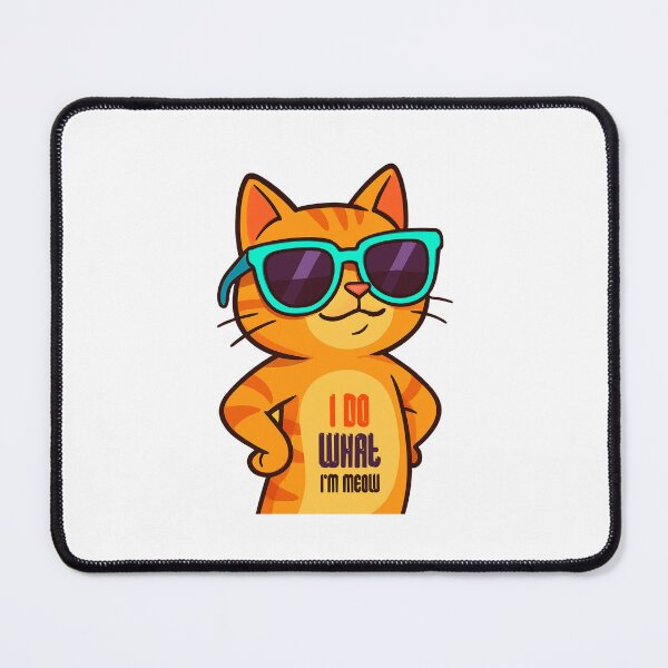 Item preview, I Do What .. I'm meow (CAT) designed and sold by David Selim.