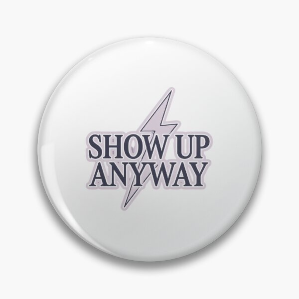 Item preview, Show Up Anyway Sticker – Bold Motivational Quote for Daily Discipline designed and sold by Instant Trend Shop.
