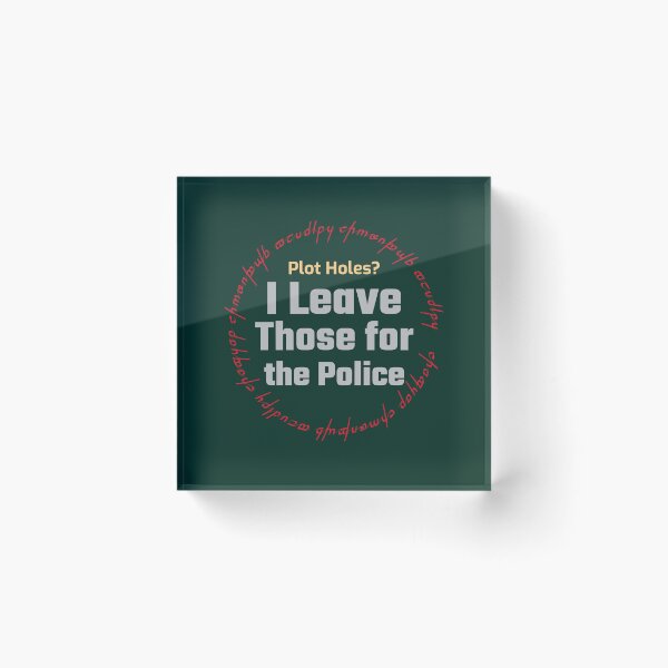 Item preview, Plot Holes? I Leave Those for the Police - crime writer  designed and sold by TaurusC95.