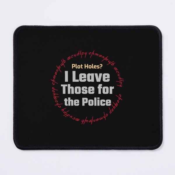 Item preview, Plot Holes? I Leave Those for the Police - crime writer  designed and sold by TaurusC95.