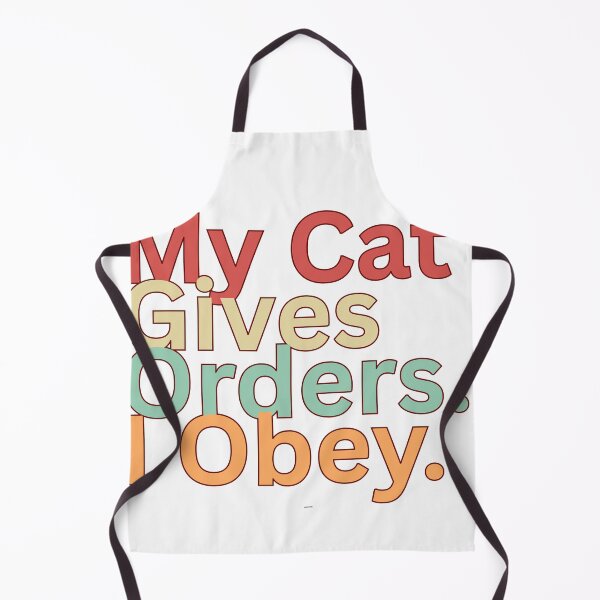Item preview, My Cat Guves Orders and Obey designed and sold by heerak009.