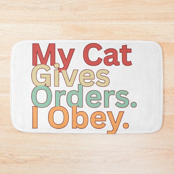 Item preview, My Cat Guves Orders and Obey designed and sold by heerak009.