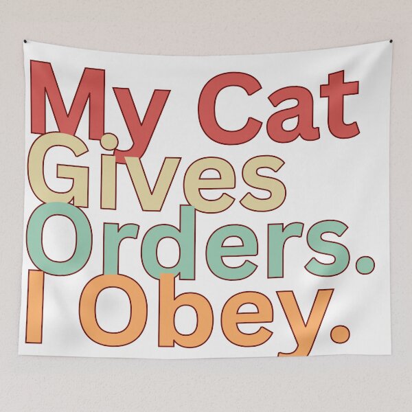 Item preview, My Cat Guves Orders and Obey designed and sold by heerak009.