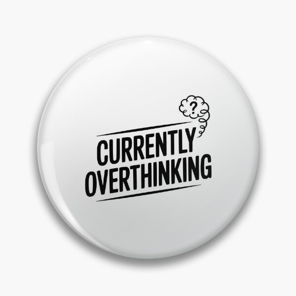 Item preview, Currently Overthinking designed and sold by Frank Ring.