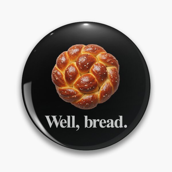 Item preview, WELL, BREAD designed and sold by oddwonders.