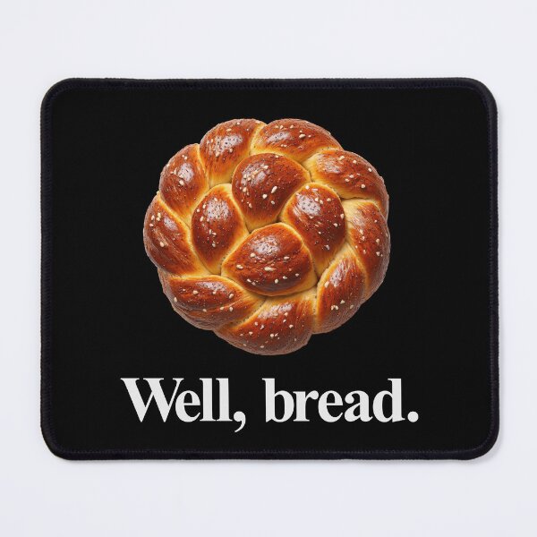 Item preview, WELL, BREAD designed and sold by oddwonders.